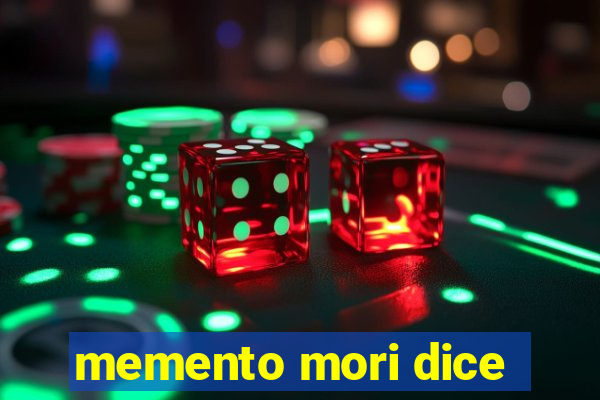 memento mori dice